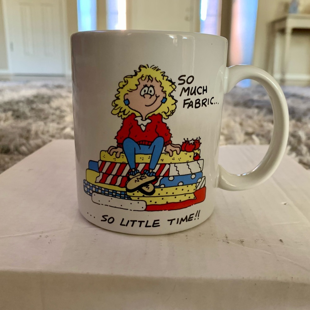 So Much Fabric So Little Time Coffee Cup